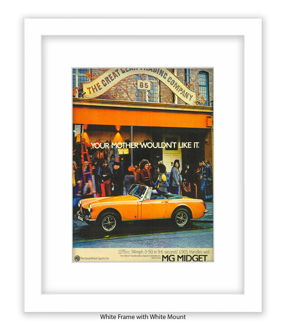 MG Midget Your Mother Wouldn't Like It Art Print
