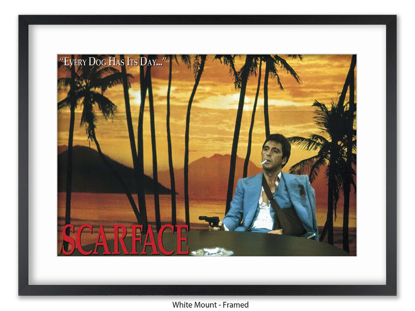 Scarface - Every Dog Has Its Day - Poster