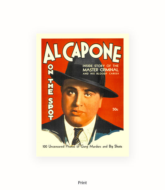 Al Capone On The Spot Art Print