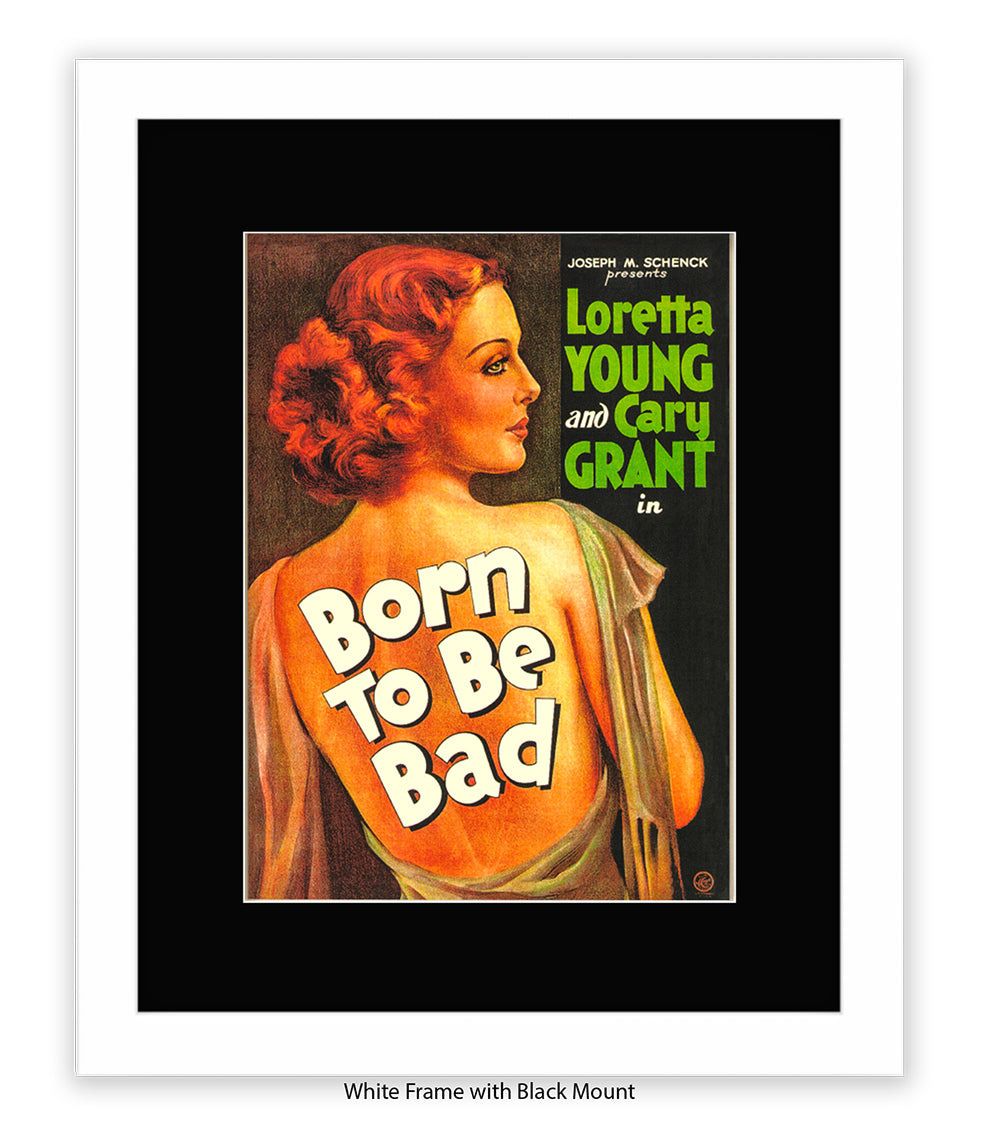 Born To Be Bad Art Print