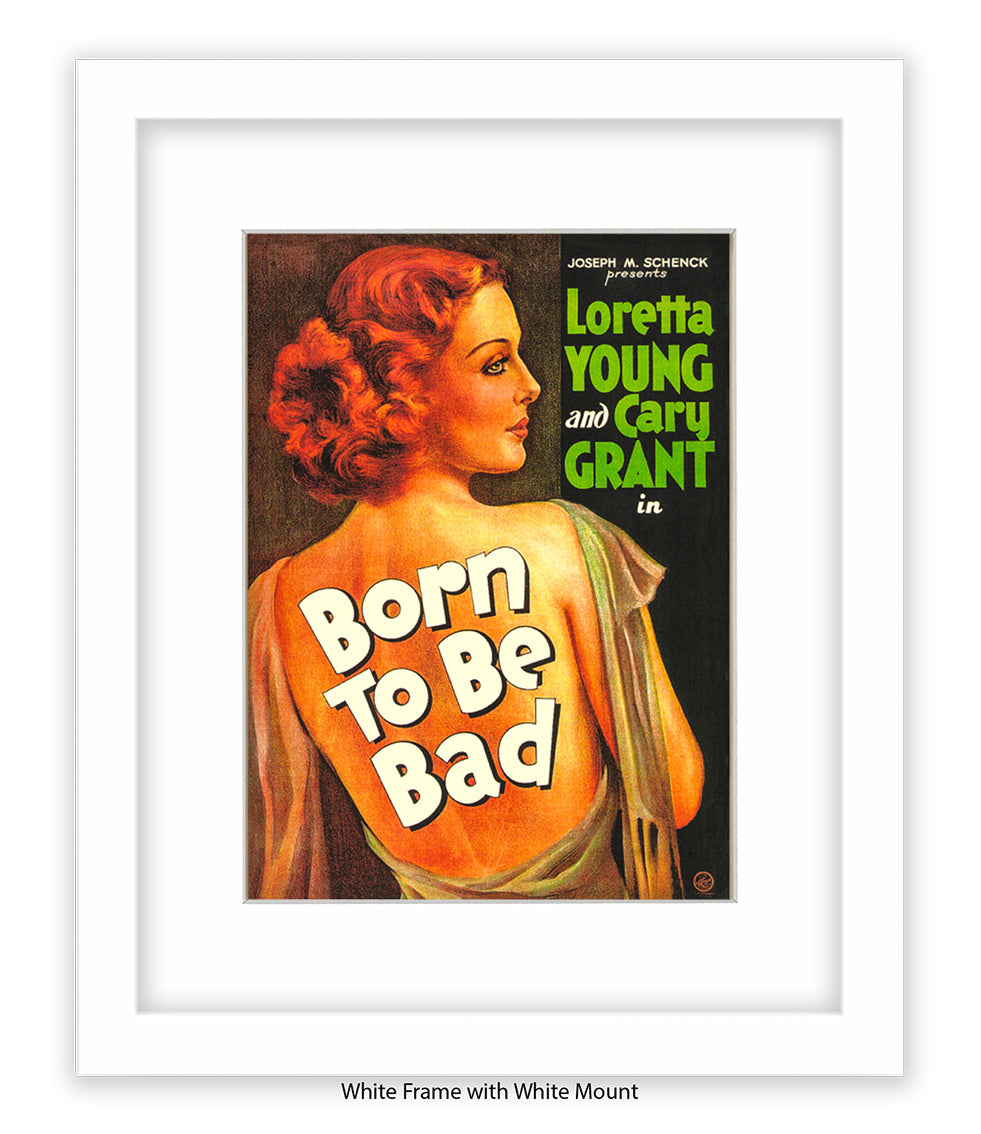 Born To Be Bad Art Print