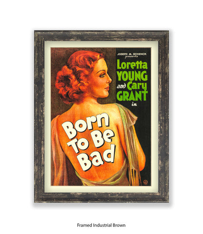 Born To Be Bad Art Print