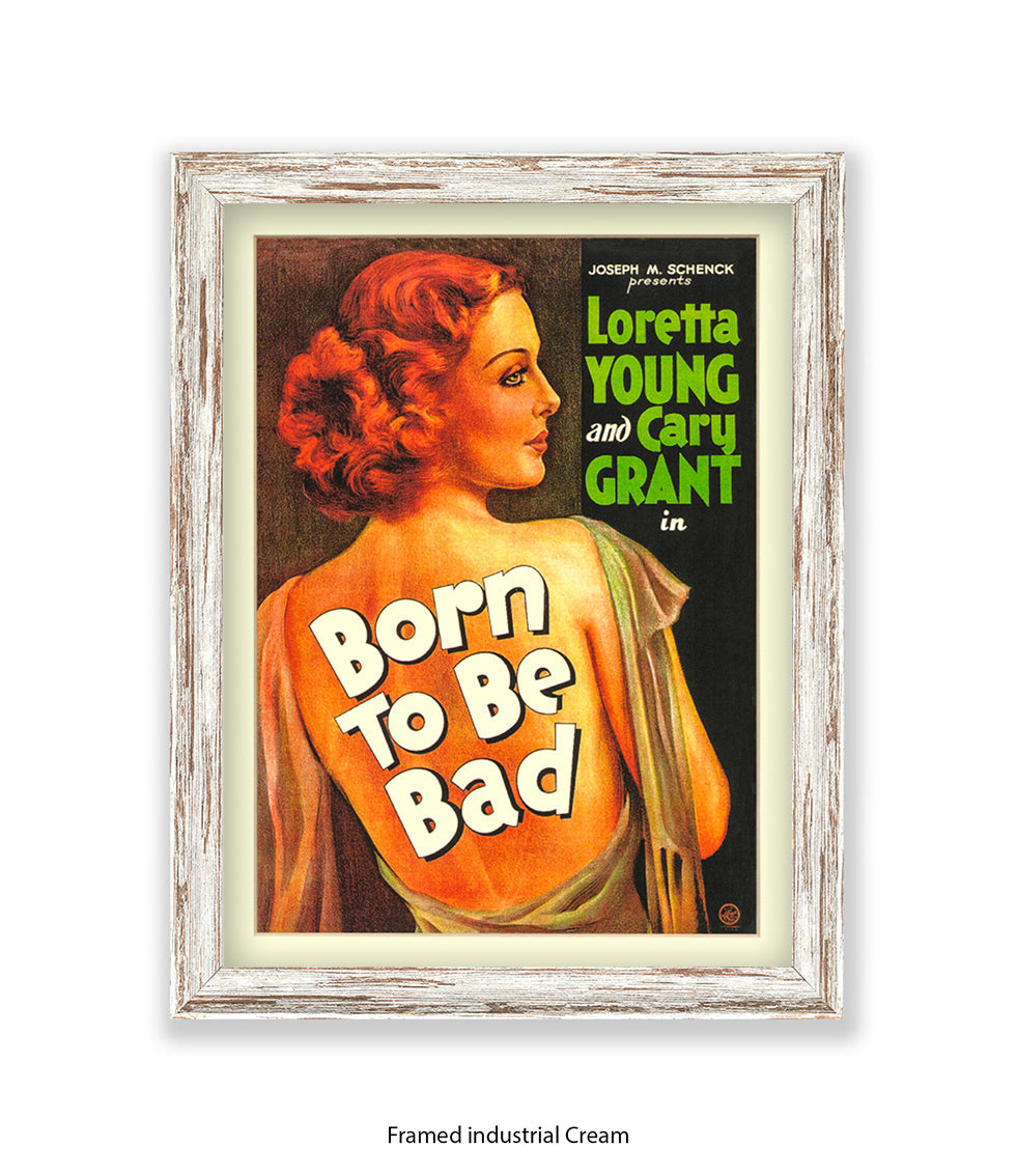 Born To Be Bad Art Print
