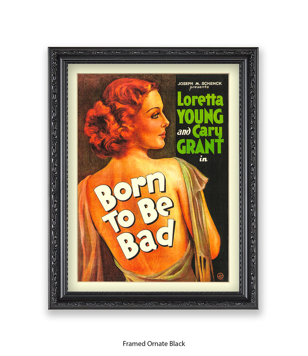 Born To Be Bad Art Print
