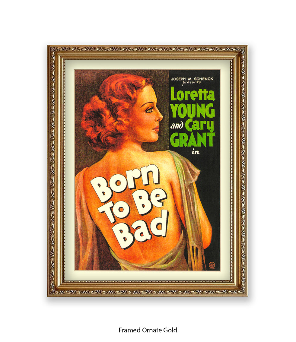 Born To Be Bad Art Print