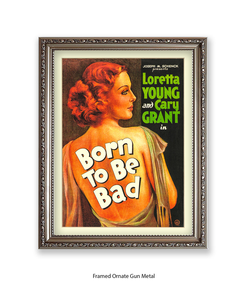 Born To Be Bad Art Print