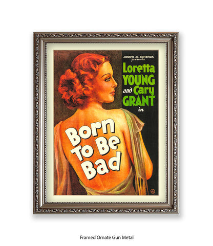 Born To Be Bad Art Print