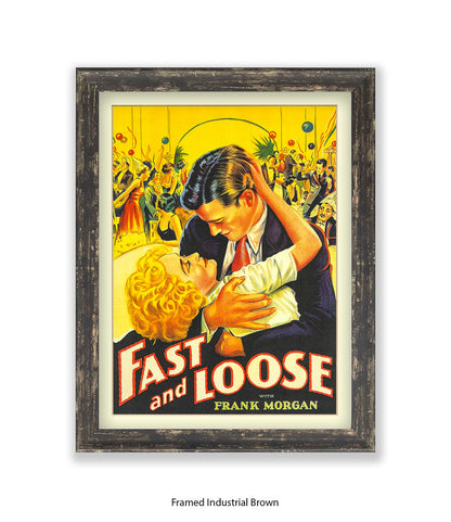 Fast And Loose Art Print