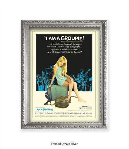 I Am Groupie! - Rock - Freak All The Way - Art Print