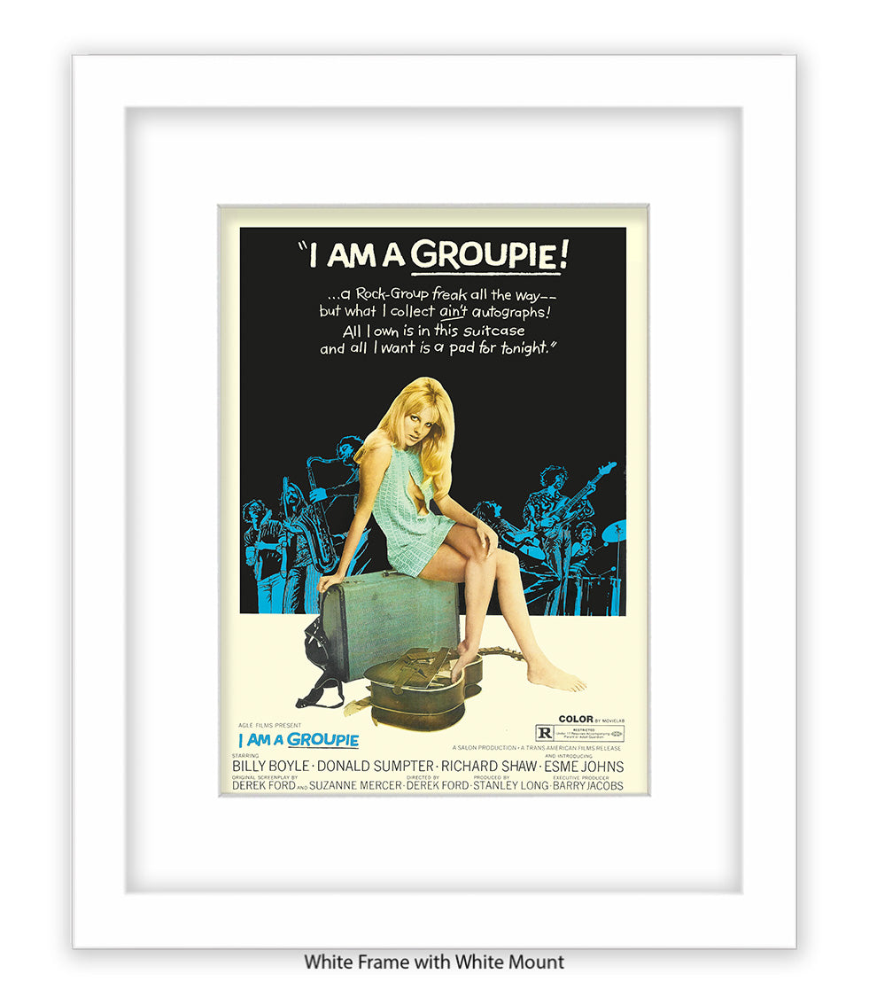 I Am Groupie! - Rock - Freak All The Way - Art Print