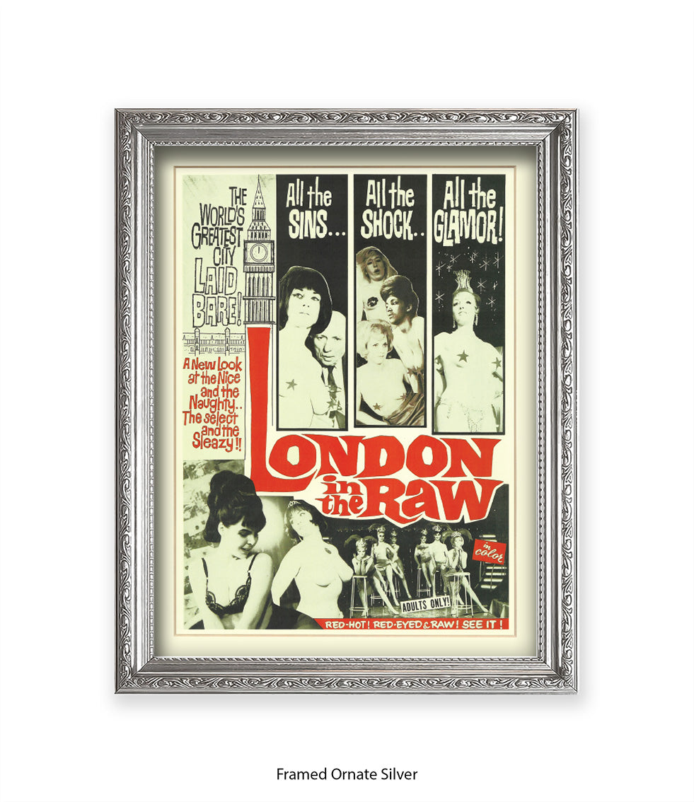 London In The Raw - Sins - Shock - Glamour  - Art Print