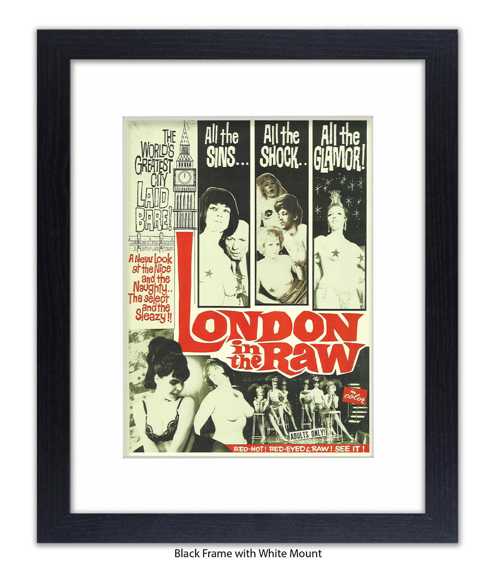 London In The Raw - Sins - Shock - Glamour  - Art Print