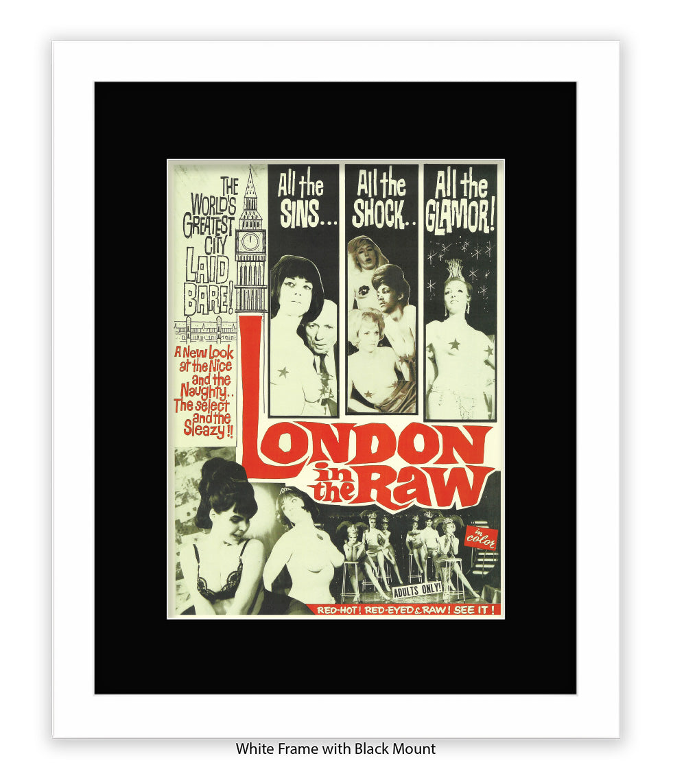 London In The Raw - Sins - Shock - Glamour  - Art Print