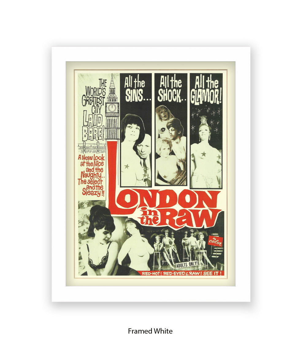 London In The Raw - Sins - Shock - Glamour  - Art Print