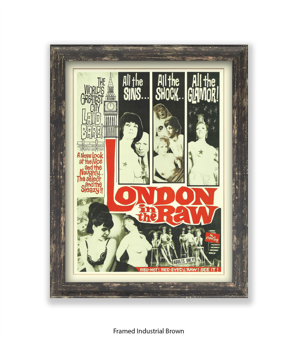 London In The Raw - Sins - Shock - Glamour  - Art Print