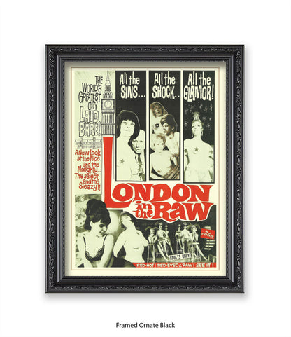 London In The Raw - Sins - Shock - Glamour  - Art Print