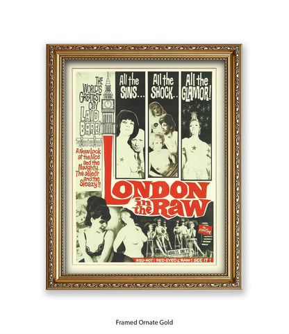 London In The Raw - Sins - Shock - Glamour  - Art Print
