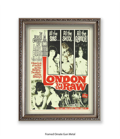 London In The Raw - Sins - Shock - Glamour  - Art Print