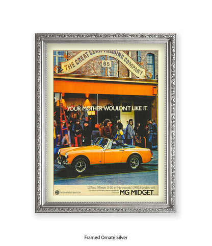 MG Midget Your Mother Wouldn't Like It Art Print
