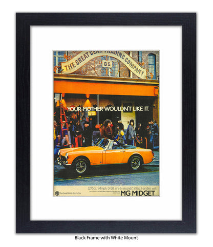MG Midget Your Mother Wouldn't Like It Art Print