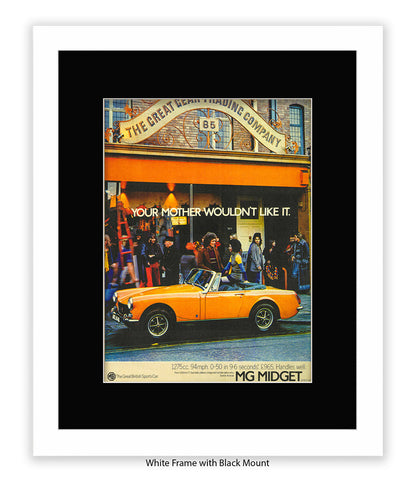 MG Midget Your Mother Wouldn't Like It Art Print