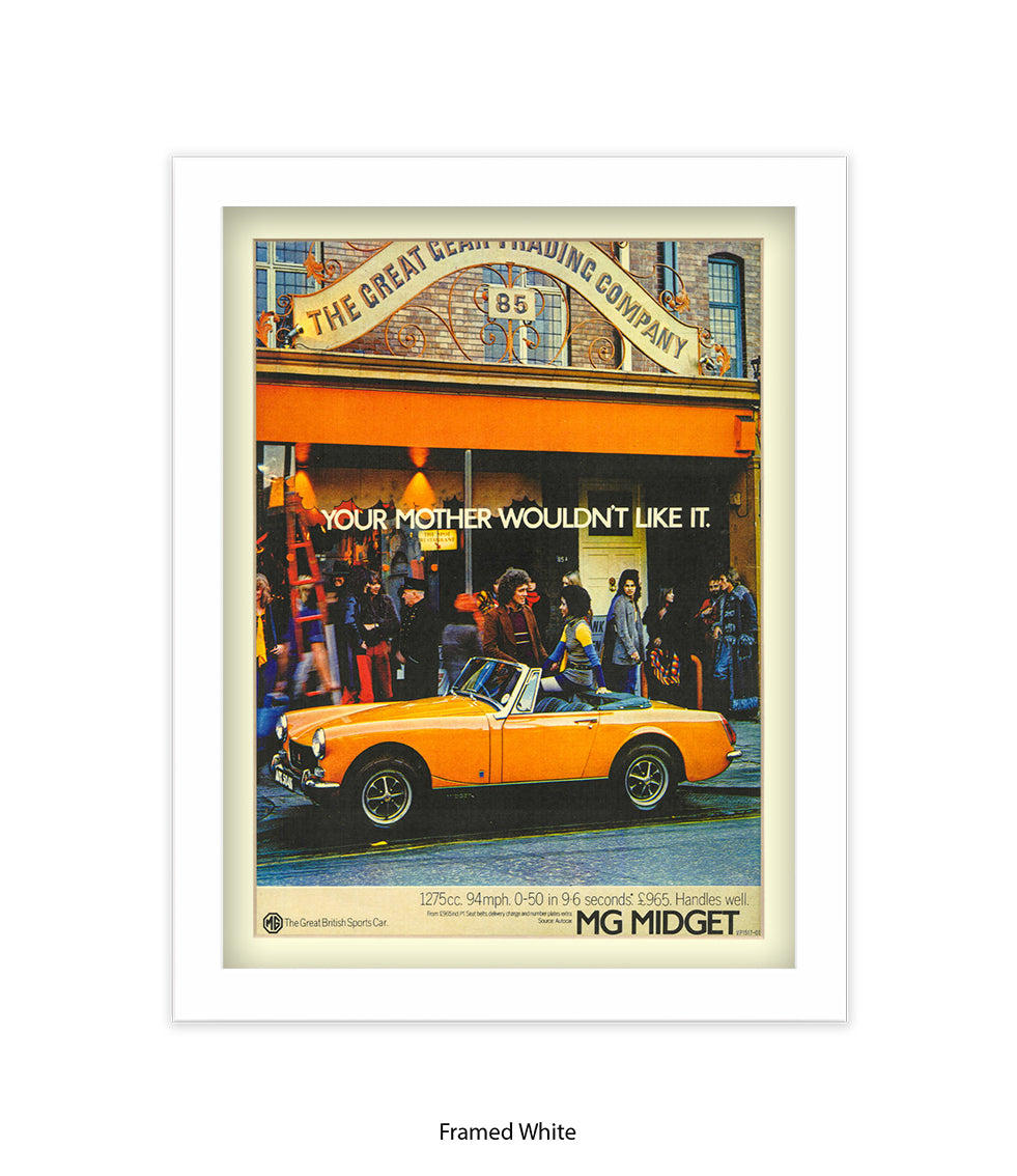 MG Midget Your Mother Wouldn't Like It Art Print