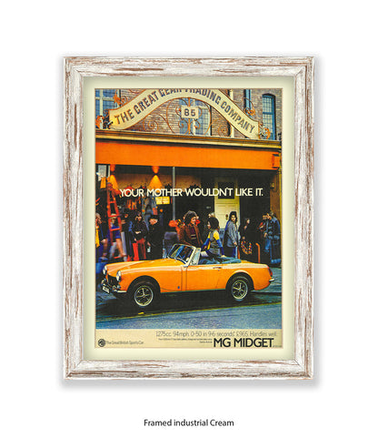 MG Midget Your Mother Wouldn't Like It Art Print