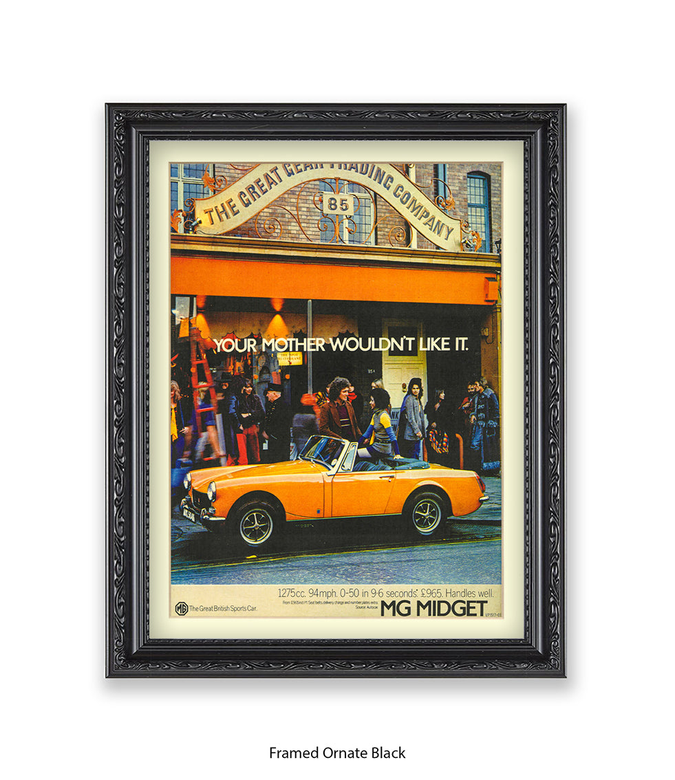 MG Midget Your Mother Wouldn't Like It Art Print