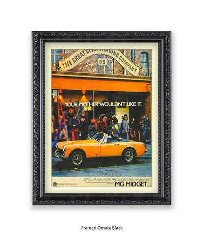 MG Midget Your Mother Wouldn't Like It Art Print