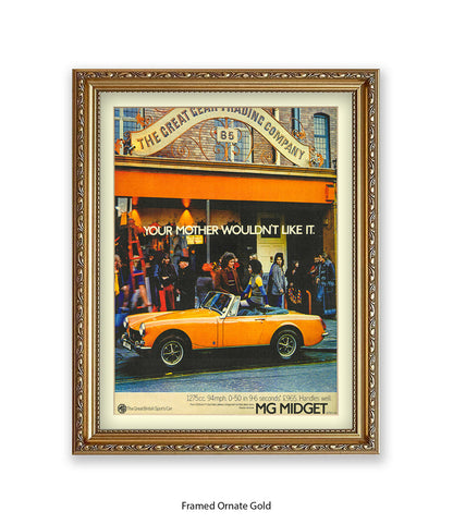 MG Midget Your Mother Wouldn't Like It Art Print