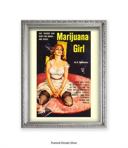 Marijuana Girl - She traded her body for drugs - Art Print