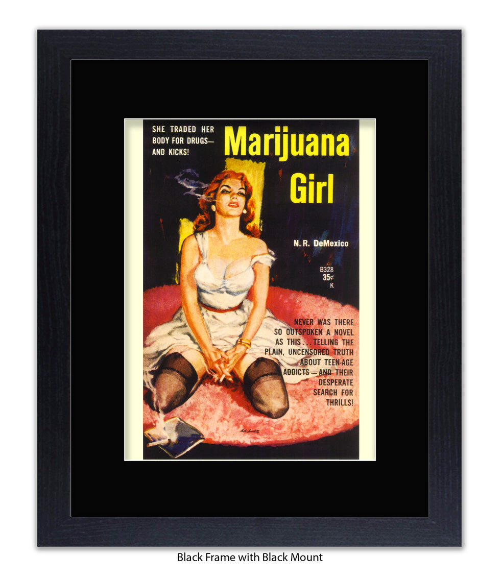 Marijuana Girl - She traded her body for drugs - Art Print