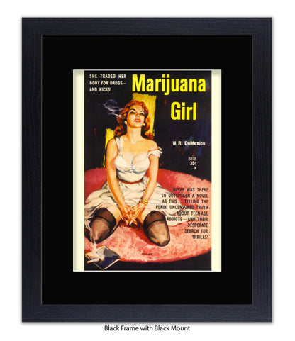 Marijuana Girl - She traded her body for drugs - Art Print