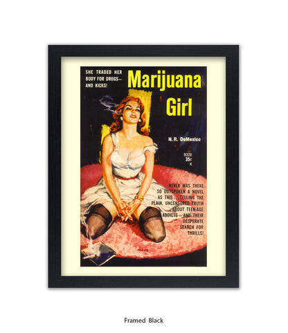 Marijuana Girl - She traded her body for drugs - Art Print