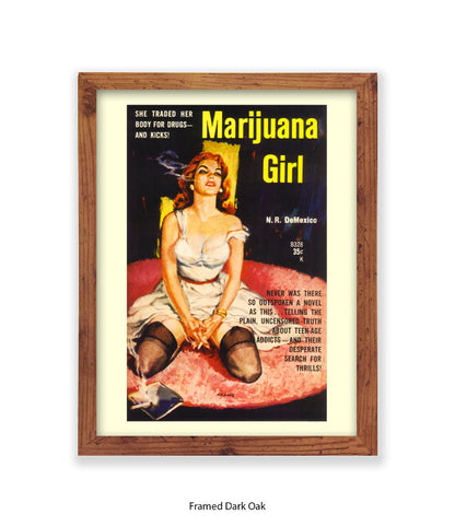 Marijuana Girl - She traded her body for drugs - Art Print