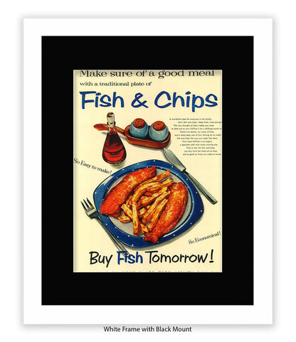 Fish & Chips - buy fish tomorrow! - Art Print