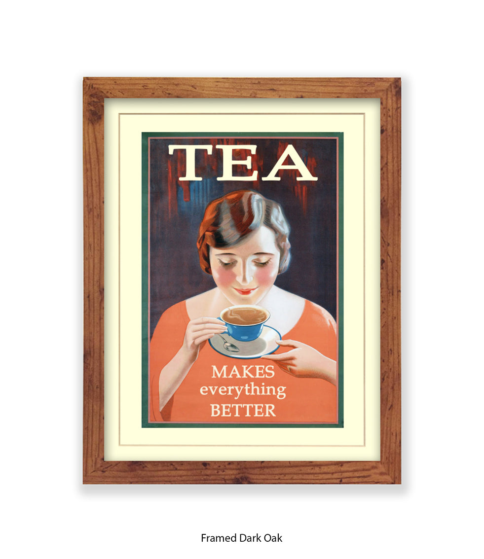 Tea - Makes Everthing Better - Art Print