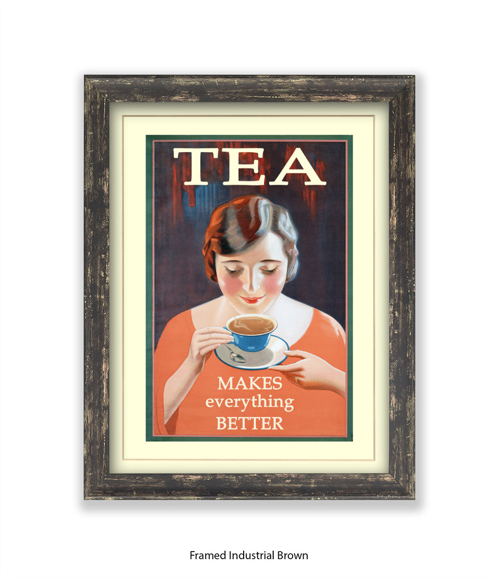 Tea - Makes Everthing Better - Art Print