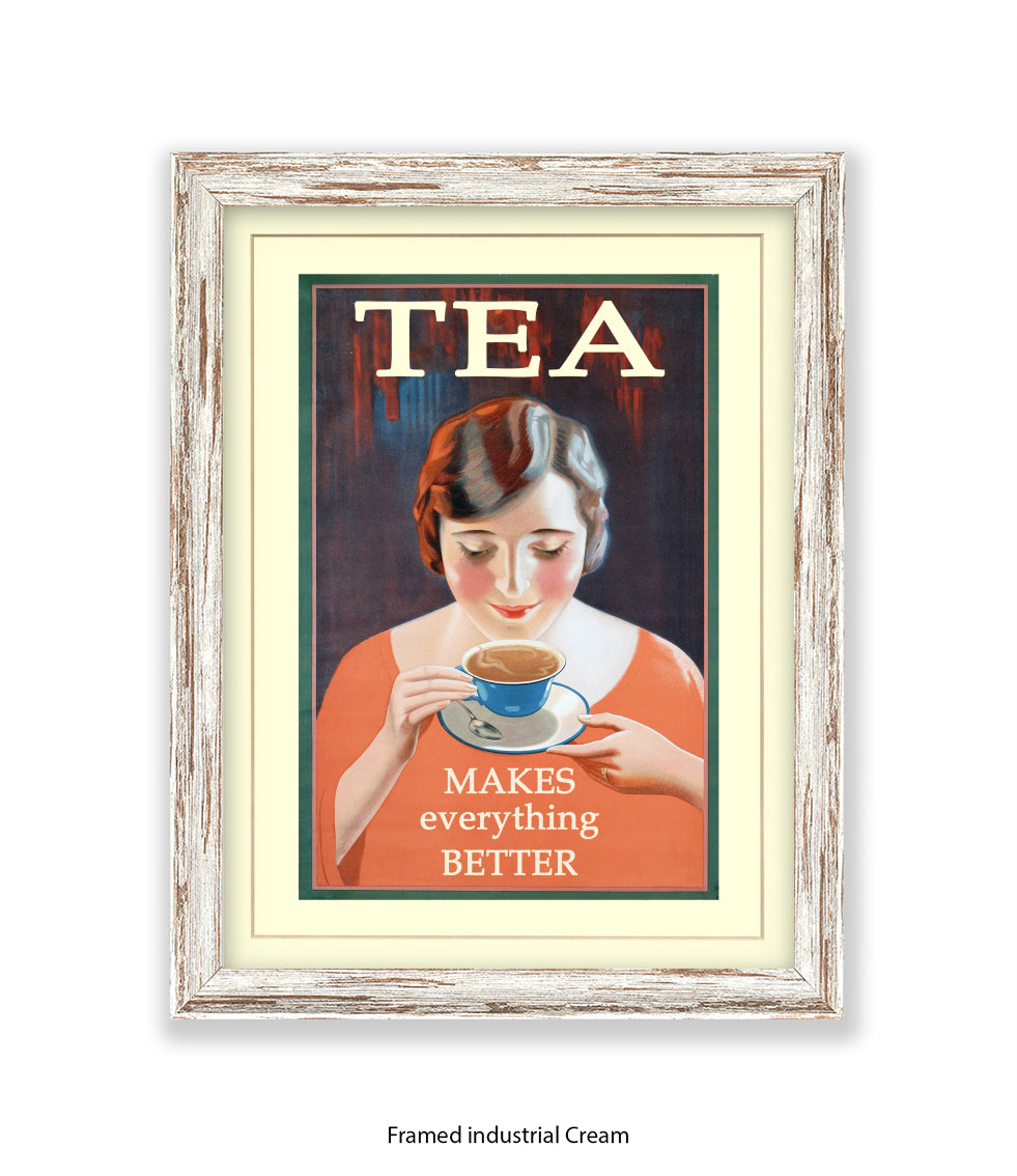 Tea - Makes Everthing Better - Art Print