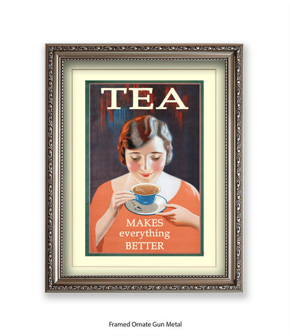 Tea - Makes Everthing Better - Art Print