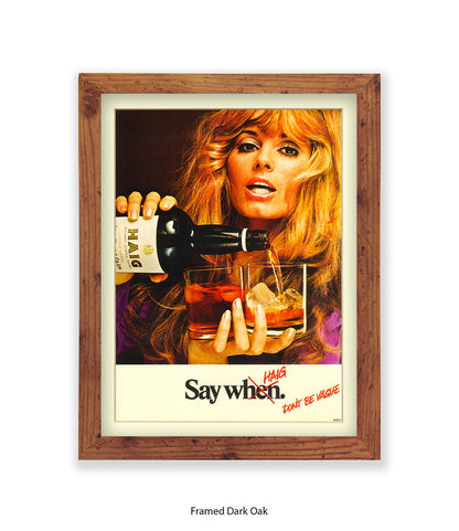Whisky Blonde Girl Say When Art Print