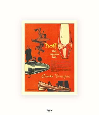 Clarks Teenagers Hot! The Square Toe Art Print