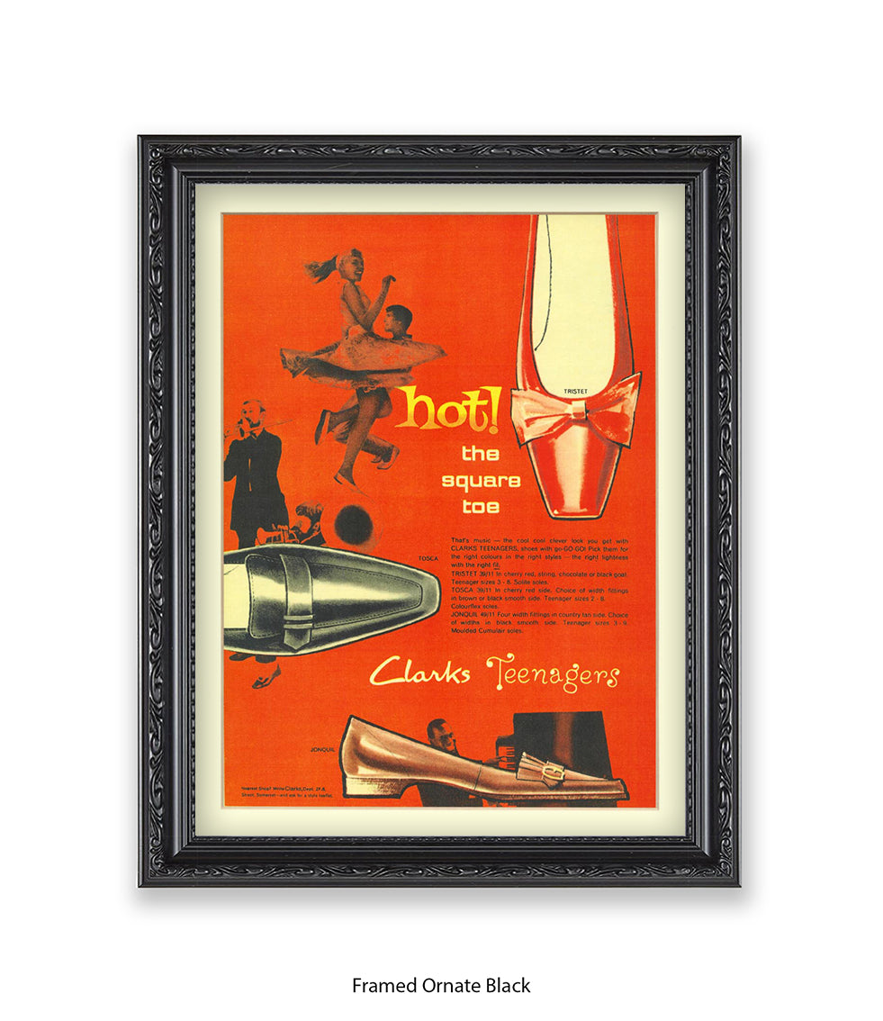 Clarks Teenagers Hot! The Square Toe Art Print