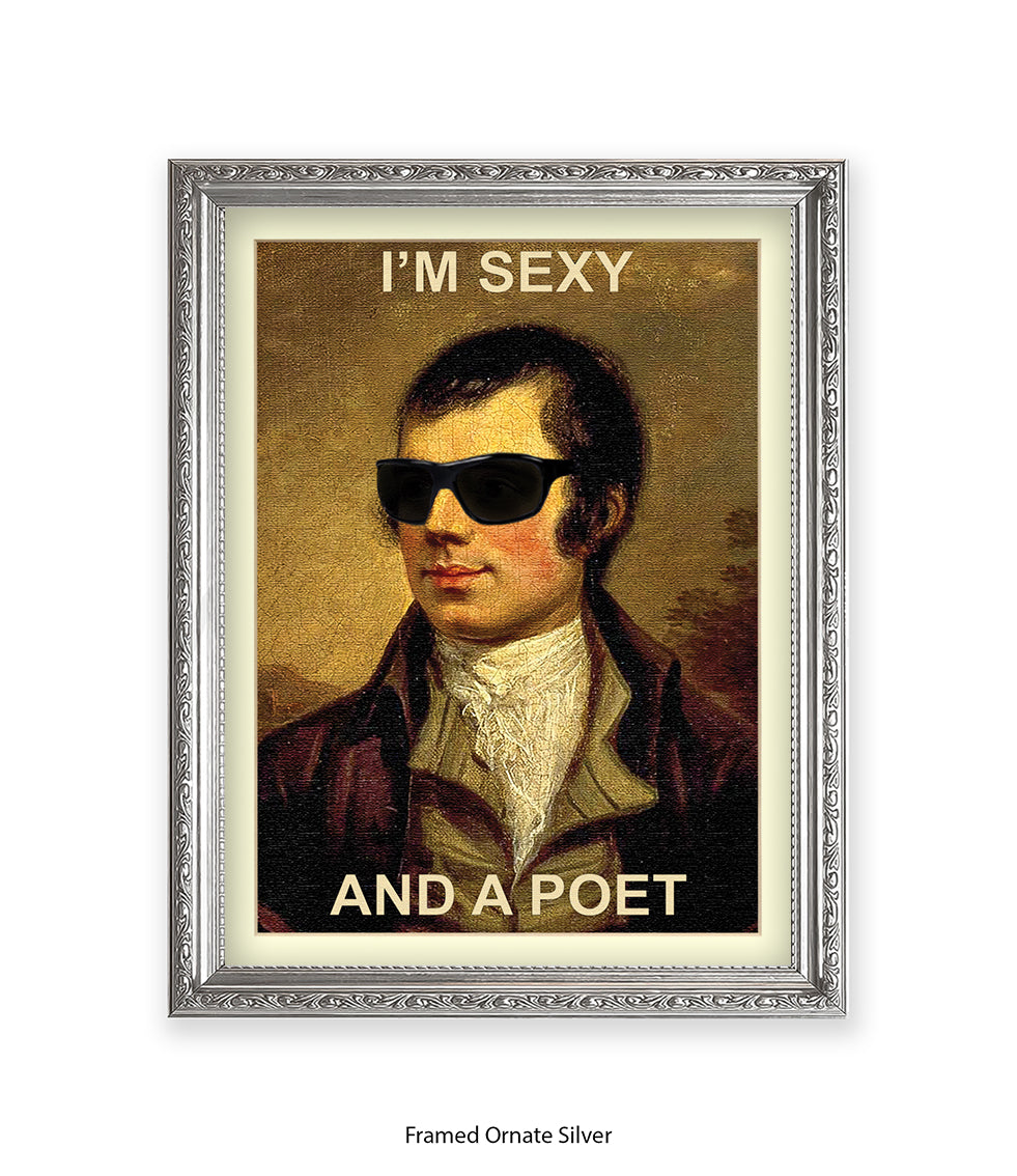 Im Sexy And A Poet Art Print