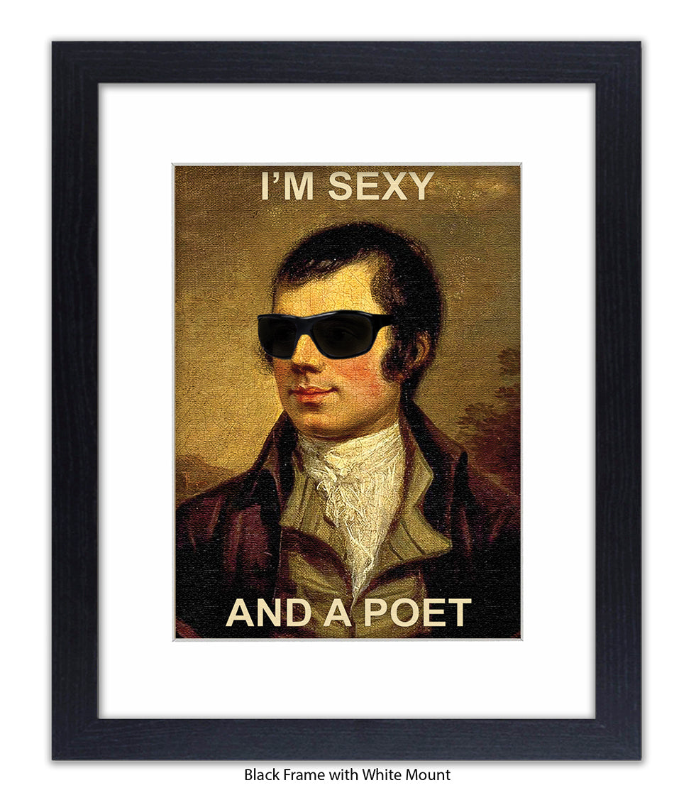 Im Sexy And A Poet Art Print