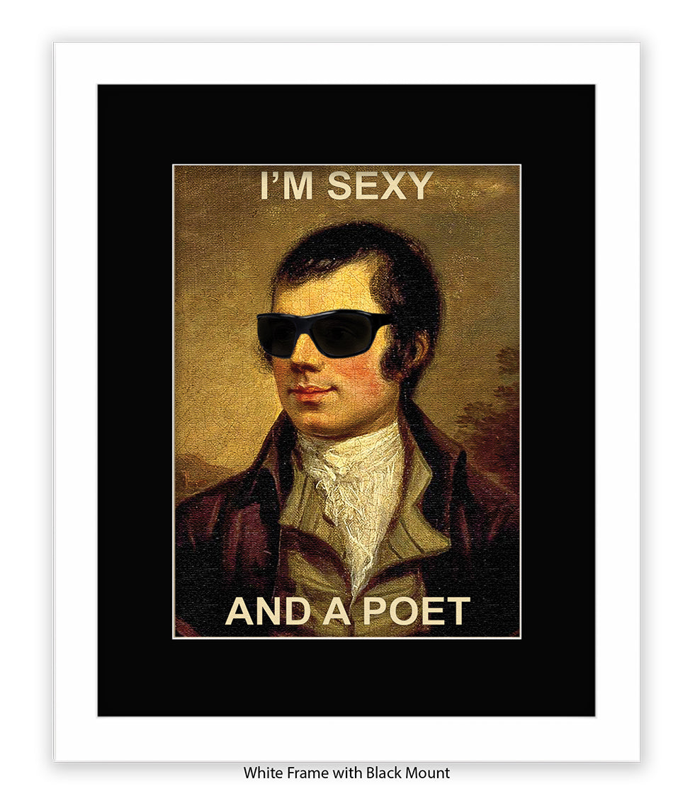Im Sexy And A Poet Art Print