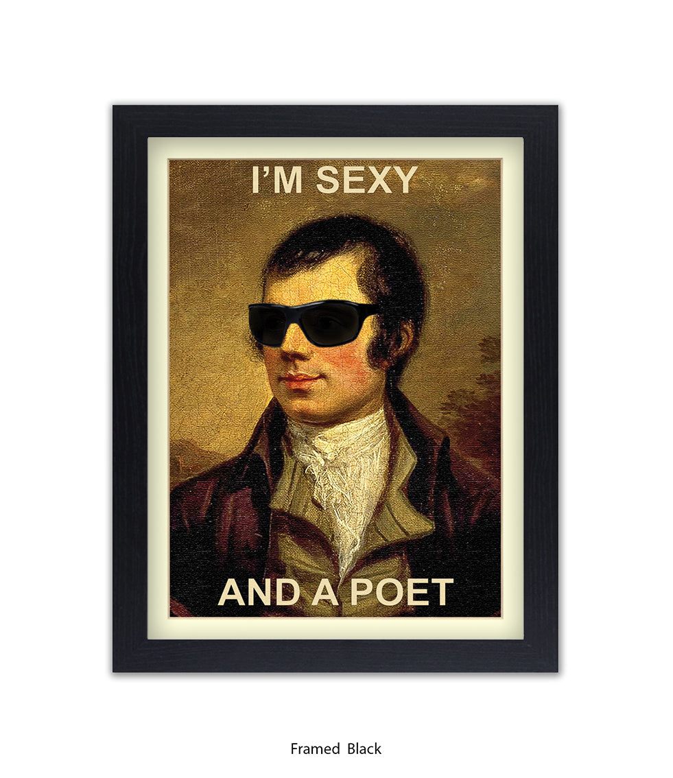 Im Sexy And A Poet Art Print