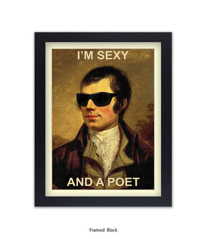 Im Sexy And A Poet Art Print
