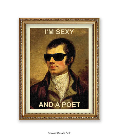 Im Sexy And A Poet Art Print
