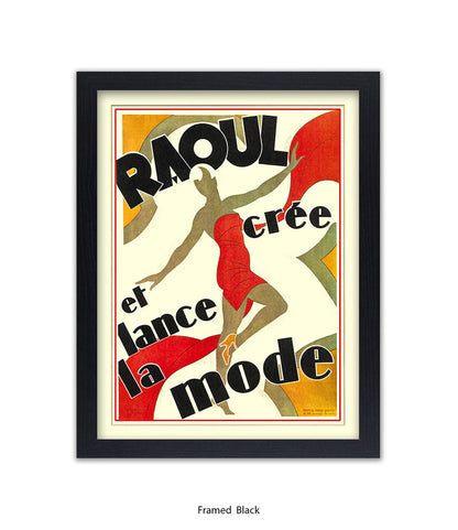 Raoul - Cree Et Lance La Mode - Red Dress  Art Print